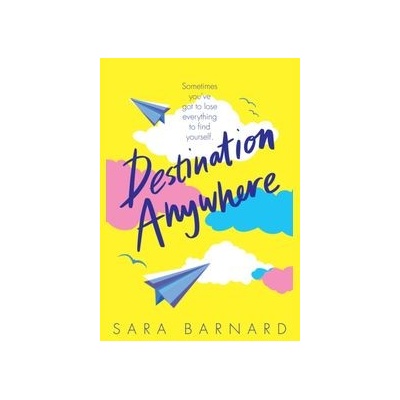 Destination Anywhere - Sara Barnard