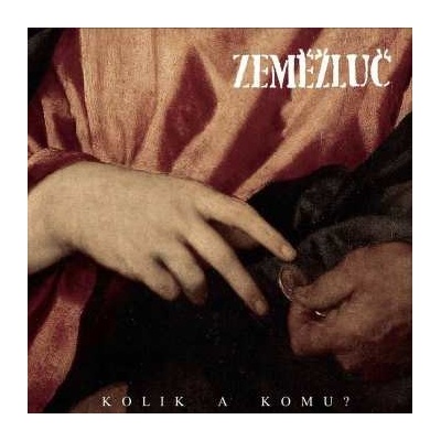 Zeměžluč - Kolik a komu? LP