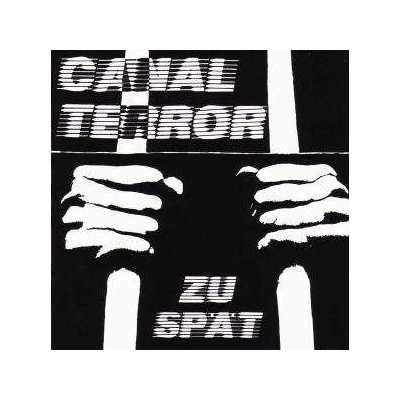 Canalterror - Zu Spät LP