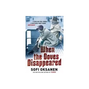 When the Doves Disappeared | Sofi Oksanen (2015)