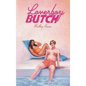 Loverboy Butch (ISBN: 9798999385802)