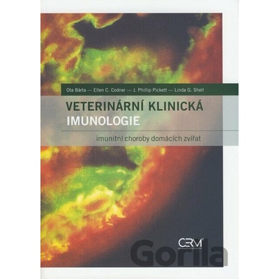 Veterinární klinická imunologie - Ota Bárta, Ellen C. Codner, J. Phillip Pickett, Linda G. Shell
