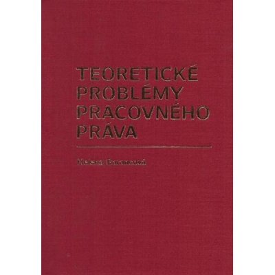 Teoretické problémy pracovného práva