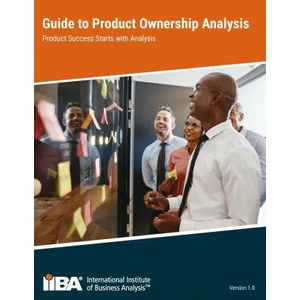Guide to Product Ownership Analysis | IIBA (ISBN: 9781927584231)