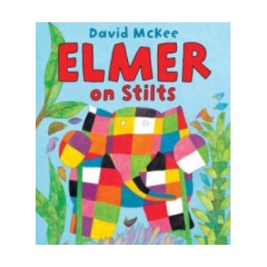 Elmer on Stilts (ISBN: 9781842708385)