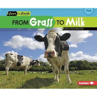 From Grass to Milk Taus-Bolstad StacyPaperback