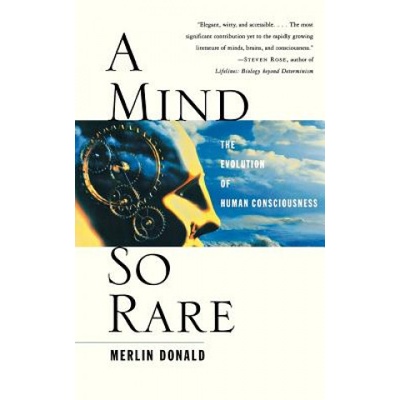Mind So Rare | Merlin Donald