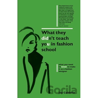 What They Didnt Teach You in Fashion School - Jay Calderin