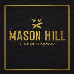 Warner Mason Hill: Live In Glasgow - CD (048828)