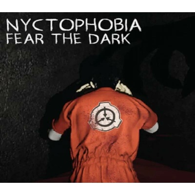 Nyctophobia: Fear the Dark