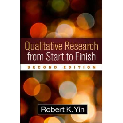 Qualitative Research from Start to Finish | Robert K. Yin
