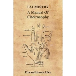 Palmistry - A Manual Of Cheirosophy (ISBN: 9781443765350)