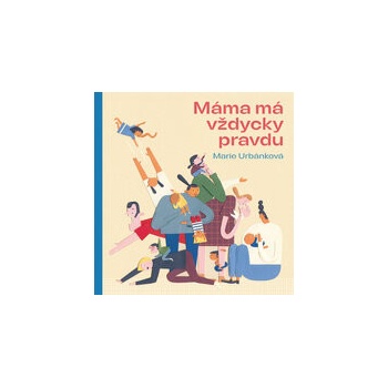 Máma má vždycky pravdu