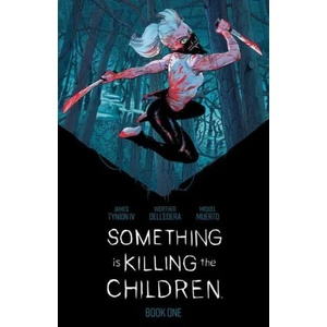 Something is Killing the Children Book One Deluxe Edition (ISBN: 9781684157648)