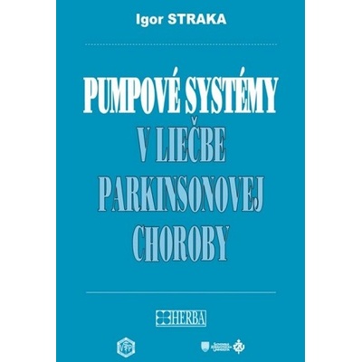 Pumpové systémy v liečbe parkinsonovej choroby - Straka Igor