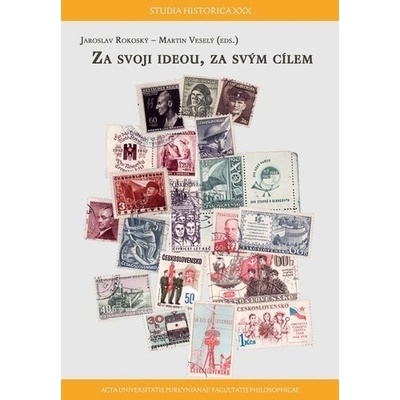 Za svojí ideou, za svým cílem 1939-1989 - Jaroslav Rokoský