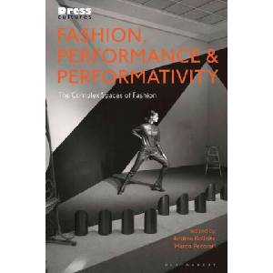 Fashion, Performance, and Performativity (ISBN: 9781350275386)
