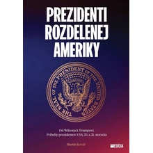 Prezidenti rozdelenej Ameriky