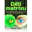 Děti matrixu - David Icke