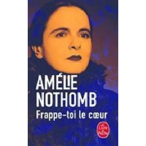 Frappe-toi le coeur | Amélie Nothomb (2019)
