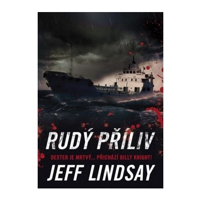 Jeff Lindsay - Rudý příliv