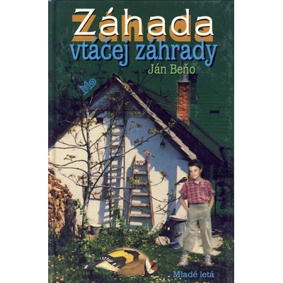 Záhada vtáčej záhrady - Ján Beňo