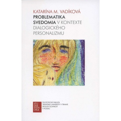 Problematika svedomia v kontexte dialogického personalizmu