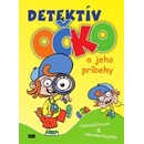 Detektív Očko a jeho príbehy - Gabriela Futová, Miroslag Regitko ilustrácie