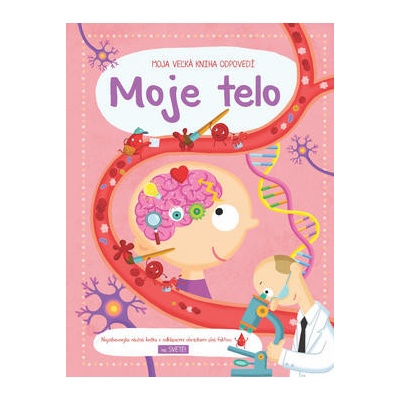 Moja veľká kniha odpovedí Moje telo