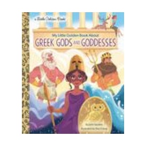 My Little Golden Book About Greek Gods and Goddesses | Elsa Chang (ISBN: 9780593427392)