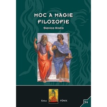 Moc a magie filozofie č.34: Slavica Kroča