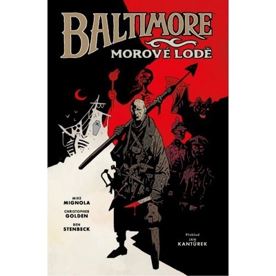 Baltimore 1 - Morové lodě - Mignola Mike, Golden Christopher
