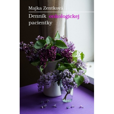 Denník onkologickej pacientky