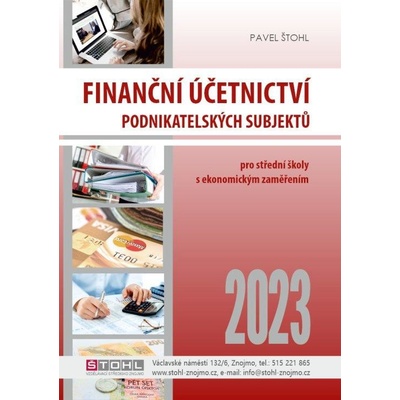 Finanční účetnictví podnikatelských subjektů 2023 - Štohl Pavel