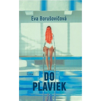 Do plaviek - Eva Borušovičová