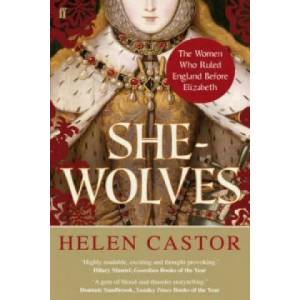 She-Wolves | Helen Castor (2011)