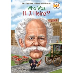 Who Was H. J. Heinz? | Burgan, Who Hq, Stephen Marchesi (ISBN: 9780448488653)