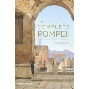 Complete Pompeii | Joanne Berry (2013)