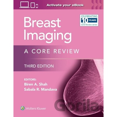 Breast Imaging: A Core Review Shah Biren A.