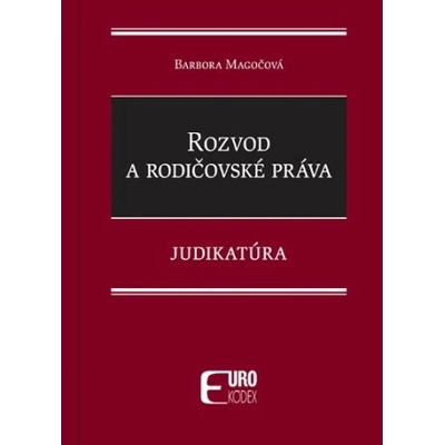 Rozvod a rodičovské práva - Judikatúra
