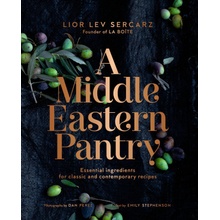 A Middle Eastern Pantry: Essential Ingredients for Classic and Contemporary Recipes