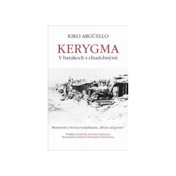 Kerygma - V barakoch s chudobnými - Skúsenosť z Novej evanjelizácie „Missio ad gentes“