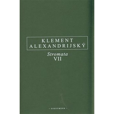Stromata VII. - Klement Alexandrijský