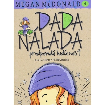 Dada Nálada predpovedá budúcnosť - Megan McDonald