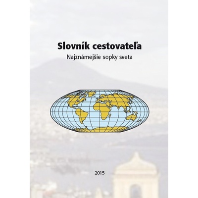 Slovník cestovateľa - najznámejšie sopky sveta -