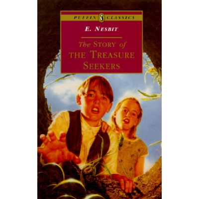 Story of the Treasure Seekers - Being the Adventures of the Bastable Children in Search of A Fortune Nesbit E.Paperback