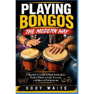 PLAYING BONGOS THE MODERN WAY (2026)