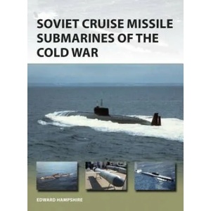 Soviet Cruise Missile Submarines of the Cold War | Edward Hampshire (ISBN: 9781472824998)