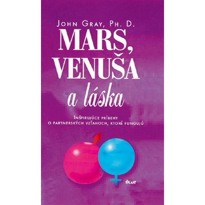 Mars, Venuša a láska, 2. vydanie - John Gray