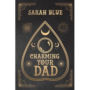 Charming Your Dad | Sarah Blue (2022)